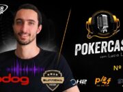 Lúcio Lima falou sobre sua vida e carreira no episódio 204 do Pokercast