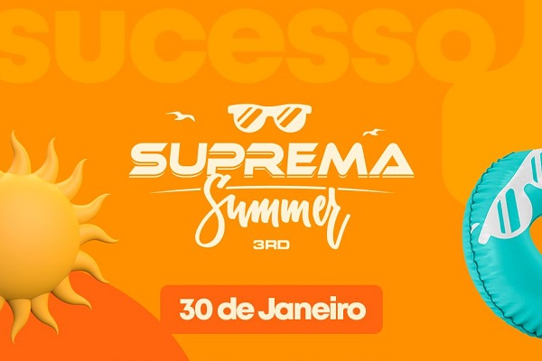 Summer Series da Suprema teve um domingo (30) gigantesco