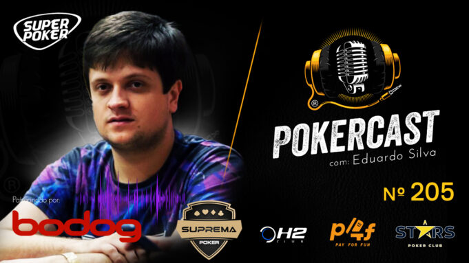 Eduardo Silva é o convidado do episódio 205 do Pokercast