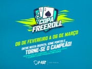 Copa Freeroll é a atração 100% grátis do H2 Club