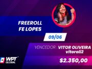 O Freeroll da Fê Lopes encerrou os eventos brasileiros do Torneio dos Influenciadores na WPTGlobal.