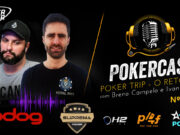 Breno Campelo e Ivan Santana estão no Pokercast 223