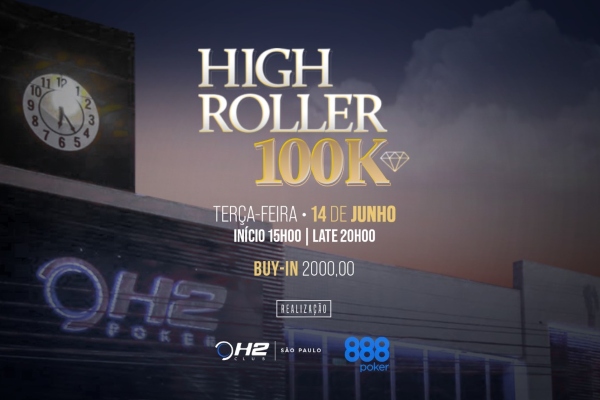 O High Roller de 100K promete fortes emoções no H2 Club