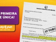 Pay4Fun recebeu autorização do Banco Central