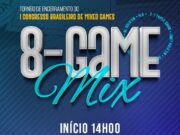 8-Game Mix vai encerrar o 1° Congresso Brasileiro de Mixed Games