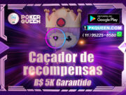 O Caçador de Recompensas já está disponível no app do Poker Queen