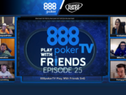 O Play With Friends reúne embaixadores e convidados para jogar no 888poker