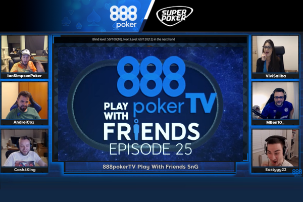 O Play With Friends reúne embaixadores e convidados para jogar no 888poker