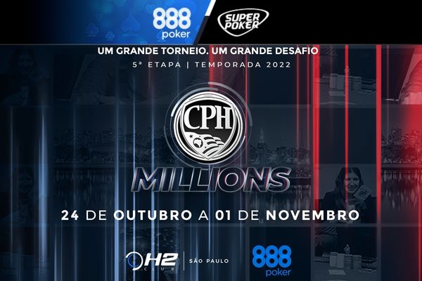 5ª etapa do CPH Millions acontecerá de 24/10 a 01/11 com grandes prizes e novos campeões.