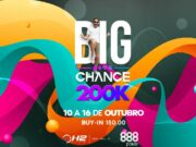 The Big Chance, com 200K GTD, acontecerá entre os dias 10 e 16 de outubro.