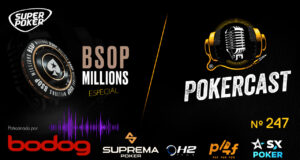 BSOP Millions foi o assunto do Pokercast 247