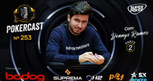 Dennys Ramos no Pokercast 253