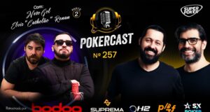 O Pokercast 257 encerrou o papo com Elvis Renan e José Queiroz