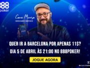 Cauê Moura e 888poker estão dando um pacote para o 888poker LIVE Barcelona