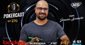 Drausio Assunção esteve no episódio 270 do Pokercast