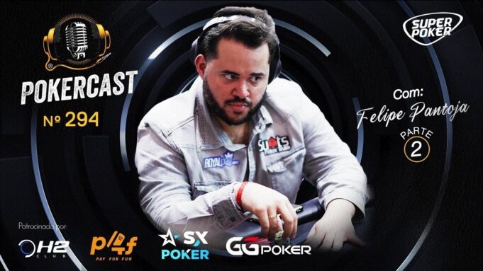 Felipe Pantoja retornou ao Pokercast no episódio 294