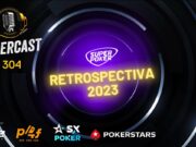 Pokercast 304 reúne melhores momentos de 2023