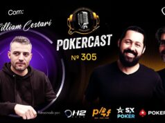 Pokercast 305 teve Willian Cestari como convidado