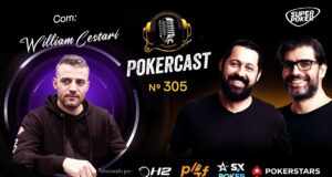 Pokercast 305 teve Willian Cestari como convidado