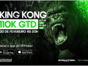 King Kong é destaque na terça-feira de Liga Evolution